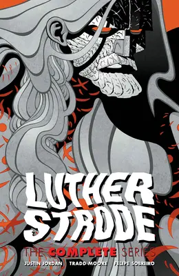 Luther Strode: Strode: Kompletní série - Luther Strode: The Complete Series