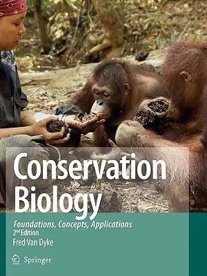 Biologie ochrany přírody: Základy, koncepce, aplikace - Conservation Biology: Foundations, Concepts, Applications