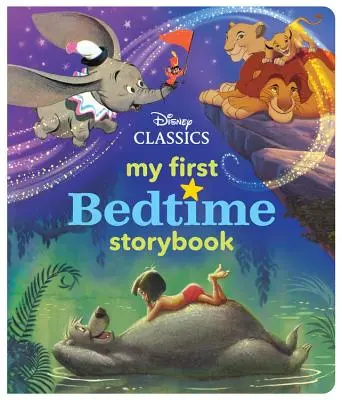 Moje první Disneyho klasická knížka pohádek na dobrou noc - My First Disney Classics Bedtime Storybook