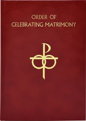 Řád slavení manželství - The Order of Celebrating Matrimony