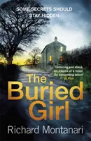 Pohřbená dívka - nejmrazivější psychologický thriller, který budete číst celý rok - Buried Girl - The most chilling psychological thriller you'll read all year