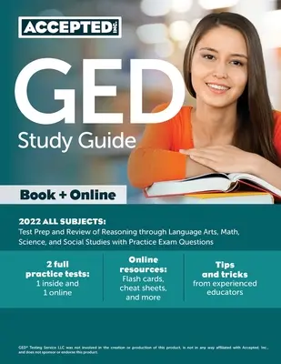 GED Study Guide 2022 Všechny předměty: Příprava na test a přehled rozumových schopností prostřednictvím jazykových umění, matematiky, přírodních věd a společenských věd s praktickými otázkami ke zkoušce. - GED Study Guide 2022 All Subjects: Test Prep and Review of Reasoning through Language Arts, Math, Science, and Social Studies with Practice Exam Quest