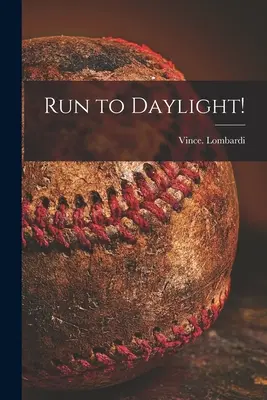 Utíkejte na denní světlo! - Run to Daylight!