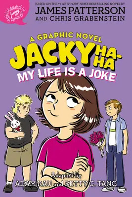 Jacky Ha-Ha: Můj život je vtip (grafický román) - Jacky Ha-Ha: My Life Is a Joke (a Graphic Novel)