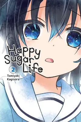 Šťastný život s cukrem, 2. díl - Happy Sugar Life, Vol. 2
