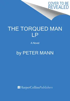 Zkroucený muž - The Torqued Man