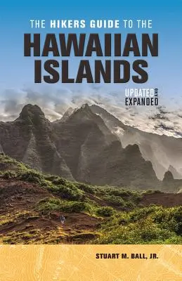 Turistický průvodce po Havajských ostrovech: Havajské ostrovy: aktualizovaný a rozšířený průvodce po Havajských ostrovech - The Hikers Guide to the Hawaiian Islands: Updated and Expanded