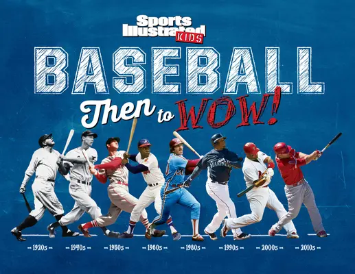 Baseball: Pak se podívejte! - Baseball: Then to Wow!