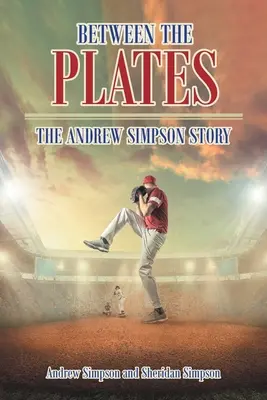Mezi talíři: Příběh Andrewa Simpsona - Between The Plates: The Andrew Simpson Story