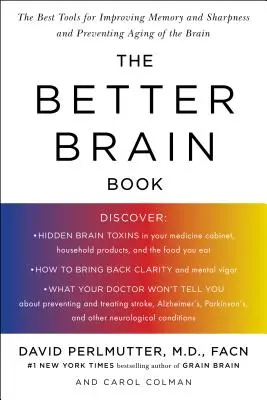 Kniha o lepším mozku: Nejlepší nástroje pro zlepšení paměti a bystrosti a prevenci stárnutí mozku - The Better Brain Book: The Best Tools for Improving Memory and Sharpness and Preventing Aging of the Brain