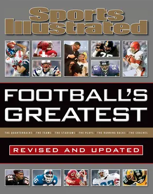 Sports Illustrated Football's Greatest Revised and Updated (Největší fotbalisté podle Sports Illustrated): Největší fotbalisté a fotbalistky: aktualizované a doplněné vydání. - Sports Illustrated Football's Greatest Revised and Updated: Sports Illustrated's Experts Rank the Top 10 of Everything