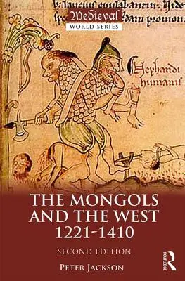 Mongolové a Západ: 1221-1410 - The Mongols and the West: 1221-1410