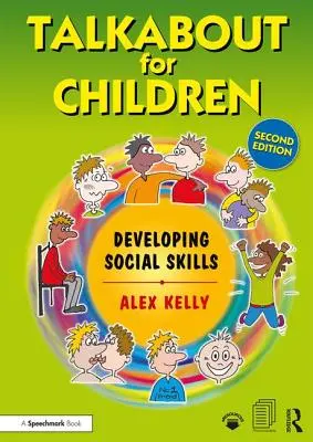 Talkabout pro děti 2: Rozvoj sociálních dovedností - Talkabout for Children 2: Developing Social Skills