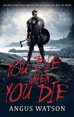 Zemřeš, když zemřeš - You Die When You Die