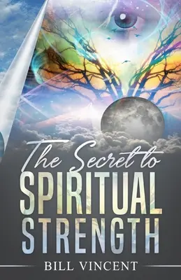 Tajemství duchovní síly - The Secret to Spiritual Strength