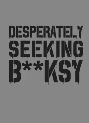 Zoufale hledající Banksy: Nové vydání - Desperately Seeking Banksy: New Edition