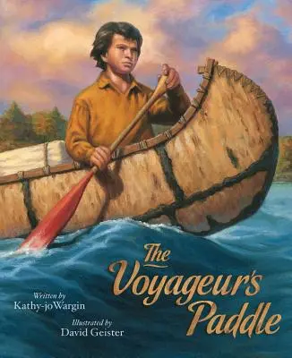 Pádlo cestovatele - The Voyageur's Paddle