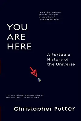 Jste tady: Přenosné dějiny vesmíru - You Are Here: A Portable History of the Universe