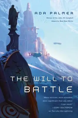 Vůle k boji: Kniha 3 Terra Ignota - The Will to Battle: Book 3 of Terra Ignota
