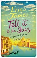 Řekni to nebi - Tell It To The Skies