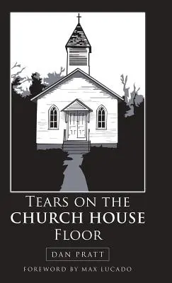 Slzy na podlaze církevního domu - Tears on the Church House Floor