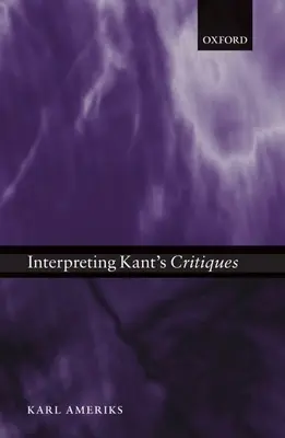 Interpretace Kantových kritik - Interpreting Kant's Critiques