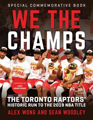 My, šampióni: Historická jízda Toronta Raptors za titulem NBA v roce 2019 - We the Champs: The Toronto Raptors' Historic Run to the 2019 NBA Title