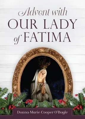 Advent s Pannou Marií Fatimskou - Advent with Our Lady of Fatima