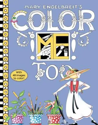 Mary Engelbreit's Color Me Too Coloring Book: Vánoční omalovánky: Omalovánky pro dospělé a děti ke sdílení - Mary Engelbreit's Color Me Too Coloring Book: Coloring Book for Adults and Kids to Share