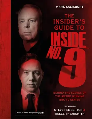 Zasvěcený průvodce seriálem Uvnitř č. 9: Ze zákulisí oceňovaného seriálu BBC - The Insider's Guide to Inside No. 9: Behind the Scenes of the Award Winning BBC TV Series