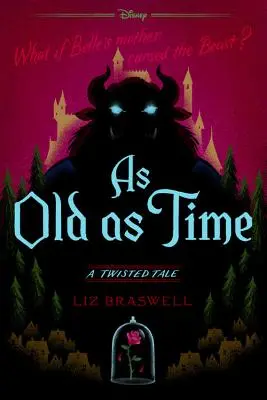 Stejně starý jako čas: Pokroucený příběh - As Old as Time: A Twisted Tale