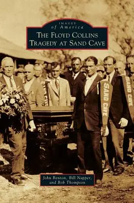 Tragédie Floyda Collinse v Písečné jeskyni: Jak na to? - The Floyd Collins Tragedy at Sand Cave