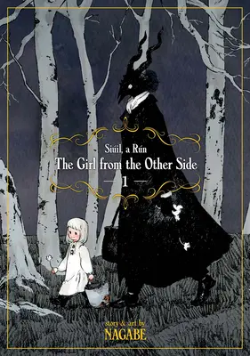 Dívka z druhé strany: 1. díl: Siil, a Rn - The Girl from the Other Side: Siil, a Rn Vol. 1