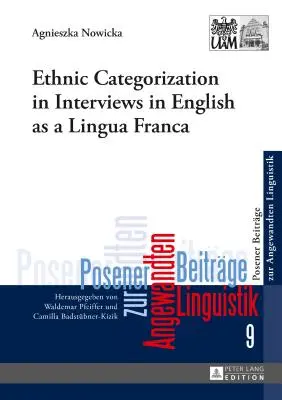 Etnická kategorizace v rozhovorech v angličtině jako lingua franca - Ethnic Categorization in Interviews in English as a Lingua Franca