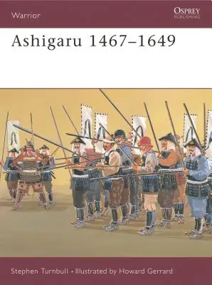 Ašigaru 1467-1649 - Ashigaru 1467-1649