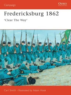 Fredericksburg 1862: Vydejte se na cestu k Fredericksburgu: učebnice z knihy Fredericksburg: „Vyčistěte cestu - Fredericksburg 1862: 'Clear the Way'