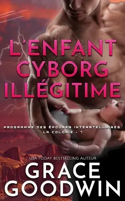 L'Enfant Cyborg Illégitime (Dítě kyborga) - L'Enfant Cyborg Illégitime