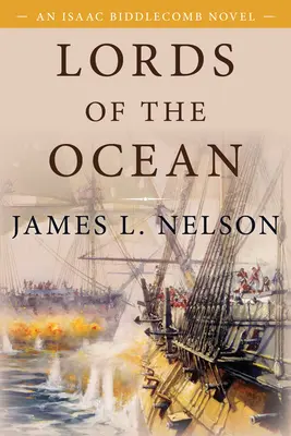 Vládci oceánu: An Isaac Biddlecomb Novel 4 - Lords of the Ocean: An Isaac Biddlecomb Novel 4