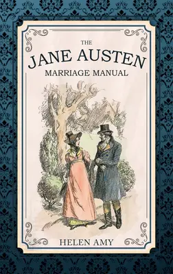 Manželská příručka Jane Austenové - The Jane Austen Marriage Manual