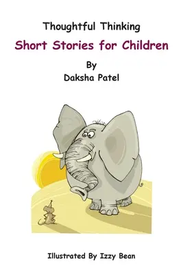 Promyšlené myšlení: Krátké příběhy pro děti - Thoughtful Thinking: Short stories for children