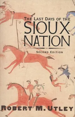 Poslední dny národa Siouxů - The Last Days of the Sioux Nation