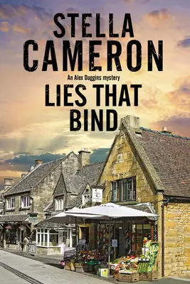 Lži, které svazují: Záhada vraždy v Cotswoldu - Lies That Bind: A Cotswold Murder Mystery