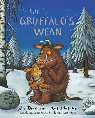 Gruffalo's Wean - Gruffalo's Wean - Gruffalo's Wean