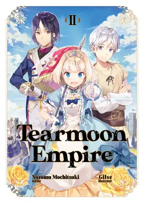 Tearmoon Empire: Svazek 2 - Tearmoon Empire: Volume 2