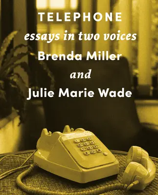 Telefon: Eseje ve dvou hlasech - Telephone: Essays in Two Voices