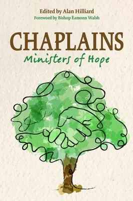 Kaplani: Kaplani: Služebníci naděje - Chaplains: Ministers of Hope