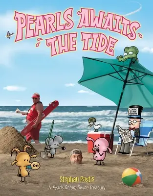 Perly čekají na příliv: pokladnice Perly před prasaty - Pearls Awaits the Tide: A Pearls Before Swine Treasury