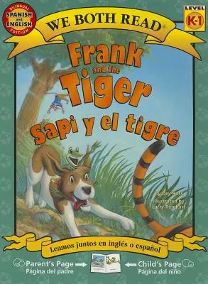 Frank a tygr/Sapi y El Tigre - Frank and the Tiger/Sapi y El Tigre