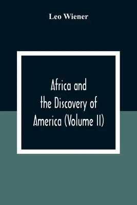 Afrika a objevení Ameriky (díl Ii) - Africa And The Discovery Of America (Volume Ii)