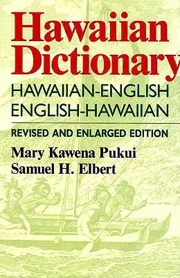 Havajský slovník: havajsko-anglický anglicko-havajský revidované a rozšířené vydání - Hawaiian Dictionary: Hawaiian-English English-Hawaiian Revised and Enlarged Edition